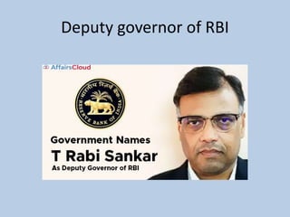 Deputy governor of RBI
 