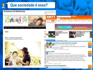 Que sociedade é essa?
 