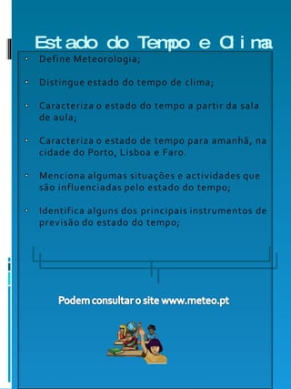 Estado do Tempo e Clima 