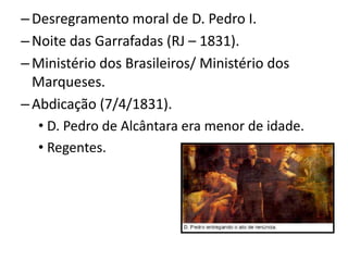 Voto censitário e indireto.100 mil réis – mínimo.