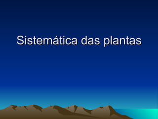 Sistemática das plantas 