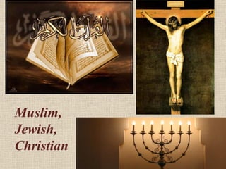 Muslim, Jewish, Christian  
