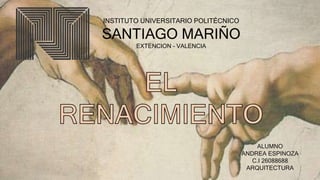 INSTITUTO UNIVERSITARIO POLITÉCNICO
SANTIAGO MARIÑO
EXTENCION - VALENCIA
ALUMNO
ANDREA ESPINOZA
C.I 26088688
ARQUITECTURA
 