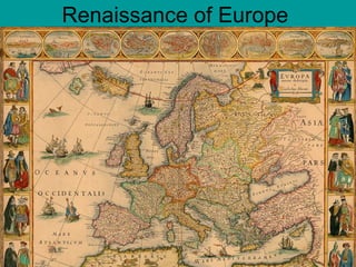 Renaissance of Europe 