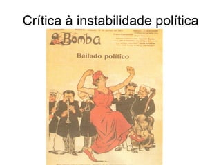 Crítica à instabilidade política 