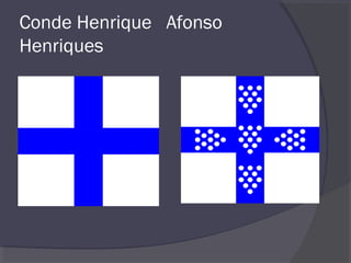 Conde Henrique Afonso
Henriques
 