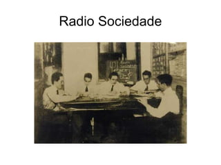 Radio Sociedade
 