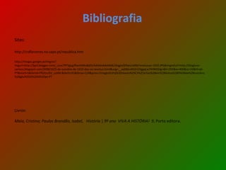 Bibliografia http://crdfanzeres.no.sapo.pt/republica.htm http://images.google.pt/imgres?imgurl=http://bp3.blogger.com/_csva7PFVgLg/RwmNNoBijDI/AAAAAAAAA6A/JXqgJaQYbes/s400/revolucao-1910.JPG&imgrefurl=http://blogluso-carioca.blogspot.com/2008/10/5-de-outubro-de-1910-deu-se-revoluo.html&usg=__wjl0bcoK5Zr1OggqLw7IH9k93Jg=&h=293&w=400&sz=33&hl=pt-PT&start=5&tbnid=FfQ2zulSV_uckM:&tbnh=91&tbnw=124&prev=/images%3Fq%3Drevolu%25C3%25A7ao%2Bem%2Blisboa%2B5%2Bde%2Boutubro%26gbv%3D2%26hl%3Dpt-PT Livros: Maia, Cristina; Paulos Brandão, Isabel,  História  |  9º ano  VIVA A HISTÓRIA!  9 , Porto editora. Sites: 