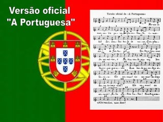 Versão oficial "A Portuguesa"