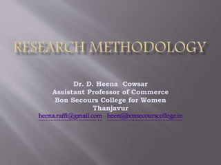 Dr. D. Heena Cowsar
Assistant Professor of Commerce
Bon Secours College for Women
Thanjavur
heena.raffi@gmail.com / heen@bonsecourscollege.in
 