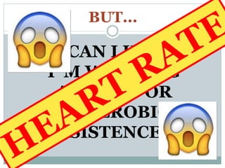 BUT...
HOW CAN I KNOW IF
I´M WORKING
AEROBIC OR
ANAEROBIC
RESISTENCE ??
 
