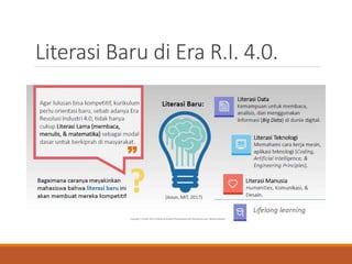 Literasi Baru di Era R.I. 4.0.
 