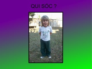 QUI SÓC ? 