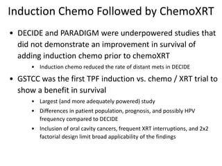 Induction chemotherapy for locally advanced head and neck cancers | PPTX