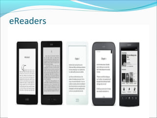 eReaders
 