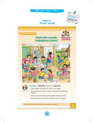 Anexo 2
Primer Grado
UNIDAD 1
SESIÓN 03
38
Primer Grado - Unidad 1 - Sesión 03
 