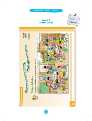 Anexo 1
Primer Grado
UNIDAD 1
SESIÓN 07
72
Primer Grado - Unidad 1 - Sesión 07
 
