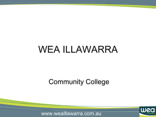 WEA ILLAWARRA Community College 