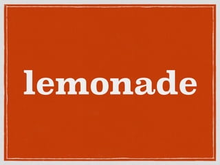 lemonade