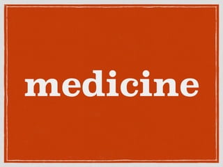 medicine