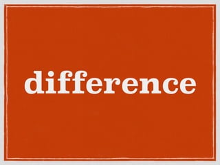 difference