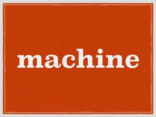 machine