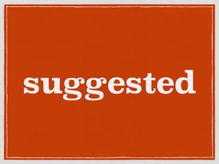 suggested
