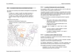 PLU d’ORGERUS Rapport de présentation
Dossier approuvé en septembre 2018 128
15.2 - LES ORIENTATIONS POUR LES DIFFERENTS SECTEURS
Deux secteurs sont concernés par des orientations d’aménagement et de programmation
dans le PLU :
- Un secteur qui a vocation à accueillir des activités économiques en
extension de la zone d’activités existante rue de la vallée Jean le Loup ;
- Un secteur qui a vocation à accueillir des logements diversifiés en
extension immédiate du village à l’Est, également rue de la vallée Jean le
Loup.
L’ensemble de ces deux secteurs :
- Représente une surface totale de 2 hectares environ,
- Correspond à des terrains, ou parties de terrains, qui appartiennent à la
commune
15.2.1 - Le secteur d’extension de la zone d’activités
D’une superficie de 6600 m² environ, ce secteur est situé au nord de la petite zone
d’activités d’Orgerus, en prolongement immédiat de celle-ci.
Il est destiné à accueillir des activités économiques ou commerciales dans les mêmes
conditions réglementaires que dans la zone existante classée en zone UJ (recul des
voies, retrait des limites séparatives, emprise maximum des constructions limitée à 40%
de la superficie du terrain, hauteur maximum limitée à 10 m.
S’ajoutant à ces dispositions, les orientations d’aménagement prévoient et organisent :
- L’accès au secteur :
o Soit à partir du même accès qui dessert actuellement le
supermarché par une traversée de ce terrain pour rejoindre
le chemin arrière existant ;
o Soit depuis le chemin du moutier accessible depuis la rue de
la Vallée Jean le Loup (D42).
- Des espaces verts et paysagés sur la partie Ouest du secteur
permettant :
o D’une part la qualité d’un paysage végétalisé en transition
avec l’espace agricole et naturel à l’Ouest ;
o Le maintien du caractère perméable de cet espace à
proximité d’une zone humide.
15.2.2 - Le secteur rue de la vallée Jean LeLoup
Ce secteur d’une superficie de 1,3 hectares environ est situé en entrée Est du village au
Nord de la rue de la Vallée Jean Leloup.
Il est destiné à la construction d’une trentaine de maisons individuelles diversifiées
comprenant un minimum de 30% de logements locatifs sociaux.
Les dispositions réglementaires qui s’appliquent à ces futures constructions sont
approximativement les mêmes que dans l’ensemble de la zone UG d’habitat individuel.
Les complétant et les précisant, les orientations d’aménagement prévoient :
- L’organisation d’un accès unique et sécurisé permettant de desservir
l’ensemble des terrains à partir d’une voie centrale ;
 