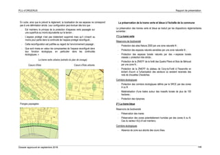 PLU d’ORGERUS Rapport de présentation
Dossier approuvé en septembre 2018 146
En outre, ainsi que le prévoit le règlement, la localisation de ces espaces ne correspond
pas à une délimitation stricte. Leur configuration peut évoluer dès lors que :
- Est maintenu le principe de la protection d’espaces verts paysagés sur
une superficie au moins équivalente sur le terrain ;
- L’espace protégé n’est pas totalement supprimé mais qu’il s’inscrit au
moins pour partie dans la continuité de l’espace protégé reconfiguré ;
- Cette reconfiguration est justifiée au regard de l’environnement paysagé ;
- Que sont mises en valeur les composantes de l’espace reconfiguré dans
leur fonction écologique, en particulier dans les continuités
écologiques. »
La trame verte urbaine (extraits du plan de zonage)
Cœurs d’îlots Cœurs d’îlots arborés
Franges paysagées
La préservation de la trame verte et bleue à l’échelle de la commune
La préservation des trames verte et bleue se traduit par les dispositions réglementaires
suivantes :
1°) La trame verte
Réservoirs de biodiversité
- Protection des sites Natura 2000 par une zone naturelle N ;
- Protection des espaces naturels sensibles par une zone naturelle N ;
- Protection des espaces boisés naturels par des « espaces boisés
classés » protection très stricte ;
- Protection de la ZNIEFF de la forêt des Quatre Piliers et Bois de Béhoust
par une zone N ;
- Protection de la ZNIEFF du plateau de Cicry-la-Forêt à Flexanville en
évitant d'ouvrir à l'urbanisation des secteurs où seraient recensés des
nids de chouettes Chevêches.
Corridors écologiques
- Protection des corridors écologiques définis par le SRCE par des zones
A ou N
- Matérialisation d'une lisière autour des massifs boisés de plus de 100
hectares ;
- Protection des ripisylves.
2°) La trame bleue
Réservoirs de biodiversité
- Préservation des mares
- Préservation des zones potentiellement humides par des zones A ou N.
Cas du secteur AUj s'il est maintenu
Corridors écologiques
- Absence de zone aux abords des cours d'eau
 