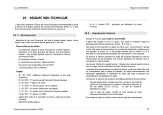 PLU d’ORGERUS Rapport de présentation
Dossier approuvé en septembre 2018 156
19 - RESUME NON-TECHNIQUE
Le plan local d'urbanisme d'Orgerus est soumis à évaluation environnementale du fait de
la décision de la Mission régionale de l'autorité environnementale (MRAe) du 18 août
2016, survenue dans le cadre d'une demande d'examen au cas par cas.
19.1 - METHODOLOGIE
L’élaboration du plan local d'urbanisme s’est faite en plusieurs étapes, prenant comme
support initial un plan d'occupation des sols approuvé le 31 mai 1991.
Divers outils ont été utilisés :
- De nombreuses séances de travail réunissant Mr le Maire, l’adjoint à
l’urbanisme, 3 à 4 autres élus selon les réunions, ainsi que le bureau
d’études : réuni de façon régulière toutes les 5 semaines en moyenne
tout le long de l’étude
- De nombreuses visites sur le terrain.
- La concertation avec les acteurs publics concernés.
- Une réunion avec les agriculteurs le 21 avril 2015.
- 2 réunions publiques avec les habitants.
Étapes /
- 26 / 06 / 2014 : délibération prescrivant l’élaboration du plan local
d'urbanisme
- 09 / 02 / 2016 : 1ère réunion avec les Personnes Publiques Associées
- 24 / 03 / 2016 : 1er débat sur le PADD
- 21 / 10 / 2016 : 1ère réunion publique avec les habitants
- 12 / 05 / 2017 : 2ème réunion publique avec les habitants
- 21 / 05 / 2017 : 2ème réunion avec les Personnes Publiques Associées
- 3 0/ 06 / 2017 : 2ème débat sur le PADD
- octobre 2017: bilan de la concertation et arrêt du projet par le conseil
communal
- début 2018: enquête publique
- fin du 1er trimestre 2018 : approbation par délibération du conseil
municipal.
19.2 - UNE METHODE ITERATIVE
Le projet de PLU sera appelé projet ou deuxième PLU.
Il pourra être comparé au PLU en vigueur, pour lequel on imaginera l’impact du
développement urbain (ce scénario sera nommé « fil-de-l’eau »).
Ces projets ont été examinés au regard de critères liés à l’environnement. L’analyse
montre si les enjeux environnementaux sont correctement appréhendés, quelles mesures
sont adoptées, et surtout s’il y a des progrès observés entre le premier PLU et le
deuxième PLU. Les améliorations apportées par le deuxième PLU sont soulignées.
Au terme de la définition progressive du projet, les incidences résiduelles du projet sur
l’environnement ont été énumérées. Des mesures d’évitement, de réduction voire de
compensation ont été proposées.
Les mesures d’évitement consistent surtout à l’utilisation des zones de protection dans le
plan de zonage, comme la délimitation de zones naturelles et agricole.
L’évaluation environnementale est une démarche itérative : après avoir évalué l’état initial
de l’environnement dans la phase de diagnostic, les enjeux environnementaux sont
hiérarchisés préalablement à l’élaboration du projet. Des notes d’incidences sont
présentées après les justifications du projet.
Les mesures de réduction des incidences du projet peuvent être de diverses natures :
- mesures réglementaires : limitation des droits à construire, des motifs de
construction ou d’usage des sols, protection d’éléments de patrimoine au
titre des articles L151-19, L151-23, ... du code de l’urbanisme,
délimitation du zonage…
- mise en place de projets : transfert en zone naturelle de zones
initialement considérées comme constructibles.
Aucun aspect du projet ne justifie la mise en place de mesures compensatoires.
 