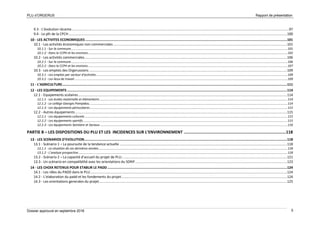 PLU d’ORGERUS Rapport de présentation
Dossier approuvé en septembre 2018 5
9.3 - L’évolution récente.........................................................................................................................................................................................................................97
9.4 - Le plh de la CPCH..........................................................................................................................................................................................................................100
10 - LES ACTIVITES ECONOMIQUES .........................................................................................................................................................................................................101
10.1 - Les activités économiques non commerciales .............................................................................................................................................................................101
10.1.1 - Sur la commune.............................................................................................................................................................................................................................................101
10.1.2 - Dans la CCPH et les environs...........................................................................................................................................................................................................................102
10.2 - Les activités commerciales..........................................................................................................................................................................................................106
10.2.1 - Sur la commune.............................................................................................................................................................................................................................................106
10.2.2 - Dans la CCPH et les environs...........................................................................................................................................................................................................................107
10.3 - Les emplois des Orgerussiens .....................................................................................................................................................................................................109
10.3.1 - Les emplois par secteur d’activités..................................................................................................................................................................................................................109
10.3.2 - Les lieux de travail .........................................................................................................................................................................................................................................109
11 - L’AGRICULTURE................................................................................................................................................................................................................................111
12 - LES EQUIPEMENTS ...........................................................................................................................................................................................................................114
12.1 - Equipements scolaires................................................................................................................................................................................................................114
12.1.1 - Les écoles maternelle et élémentaire..............................................................................................................................................................................................................114
12.1.2 - Le collège Georges Pompidou.........................................................................................................................................................................................................................114
12.1.3 - Les équipements périscolaires ........................................................................................................................................................................................................................115
12.2 - Autres équipements...................................................................................................................................................................................................................115
12.2.1 - Les équipements culturels ..............................................................................................................................................................................................................................115
12.2.2 - Les équipements sportifs................................................................................................................................................................................................................................115
12.2.3 - Les équipements Sanitaire et Sociaux .............................................................................................................................................................................................................116
PARTIE B – LES DISPOSITIONS DU PLU ET LES INCIDENCES SUR L’ENVIRONNEMENT ......................................................................................118
13 - LES SCENARIOS D'EVOLUTION..........................................................................................................................................................................................................118
13.1 - Scénario 1 – La poursuite de la tendance actuelle .......................................................................................................................................................................118
13.1.1 - La situation de ces dernières années...............................................................................................................................................................................................................118
13.1.2 - L’analyse prospective.....................................................................................................................................................................................................................................118
13.2 - Scénario 2 – La capacité d’accueil du projet de PLU.....................................................................................................................................................................121
13.3 - Un scénario en compatibilité avec les orientations du SDRIF .......................................................................................................................................................123
14 - LES CHOIX RETENUS POUR ETABLIR LE PADD...................................................................................................................................................................................124
14.1 - Les rôles du PADD dans le PLU....................................................................................................................................................................................................124
14.2 - L’elaboration du padd et les fondements du projet.....................................................................................................................................................................124
14.3 - Les orientations generales du projet...........................................................................................................................................................................................125
 