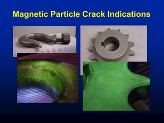 Magnetic Particle Crack Indications
 
