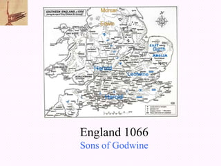 England 1066
Sons of Godwine
 