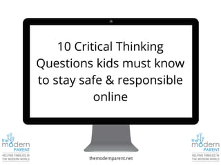 Critical thinking questions for kids online safety