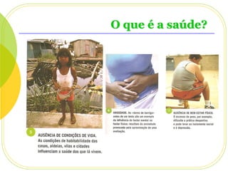 O que é a saúde?

 