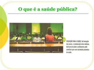 O que é a saúde pública?

 