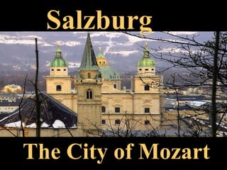 Salzburg The City of Mozart 