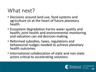 Closing event: Planetary Health - Sam Bickersteth, Rockefeller Foundation Economic Council on Planetary Health