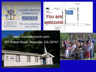 Stone
                                      Creek

                         You are
                         welcome

     www.rossvillechurch.com
781 Salem Road, Rossville, GA 30741




                                              1
 