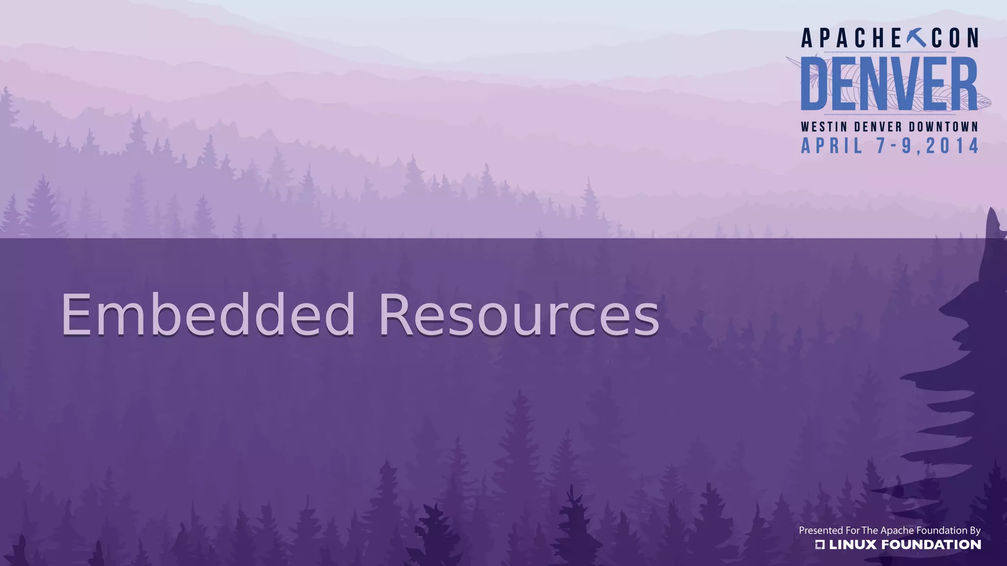 Embedded ResourcesEmbedded Resources
 