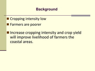 Strategies for Cropping System Intensification in a Moderately Saline Region of the Coastal Zone of Bangladesh