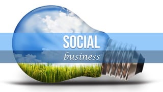 social
business
 