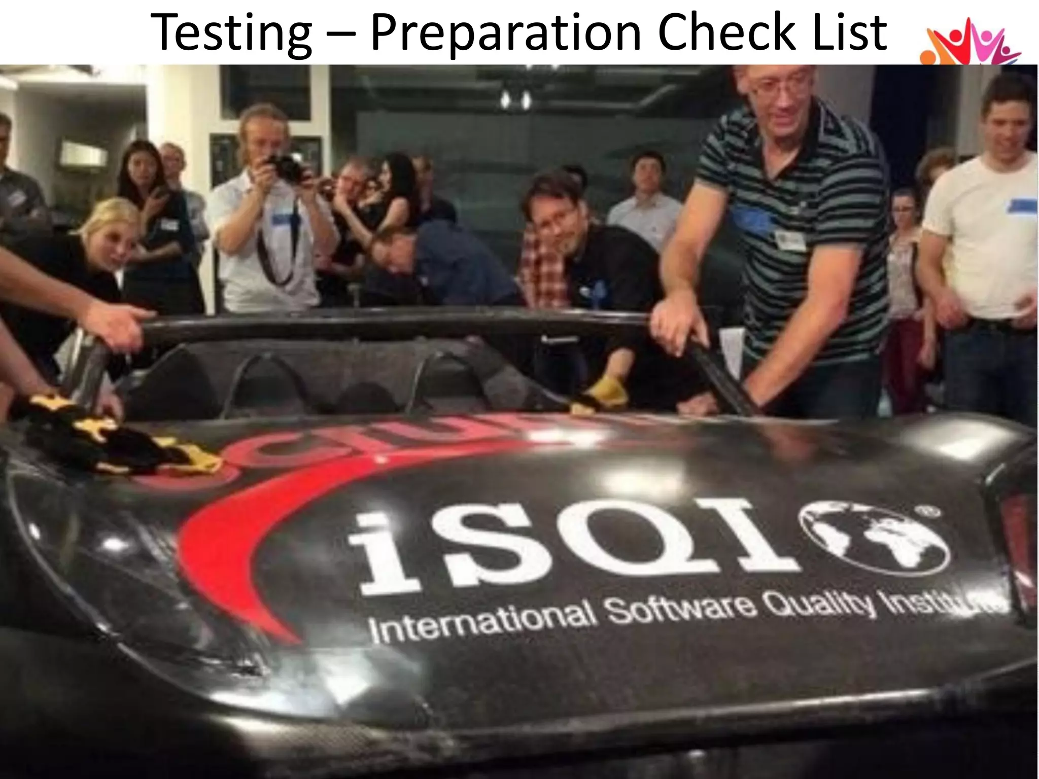 Testing – Preparation Check List
 