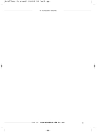 THE MACROECONOMIC FRAMEWORK
VISION 2030 SECOND MEDIUM TERM PLAN 2013 - 2017 15
2nd MTP Report - Rizz fa_Layout 1 25/09/2013 17:39 Page 15
 