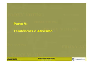 Parte V:

Tendências e Ativismo
 