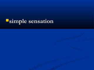 simple sensationsimple sensation
 