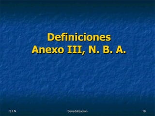 Definiciones Anexo III, N. B. A. 