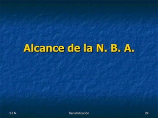 Alcance de la N. B. A. 