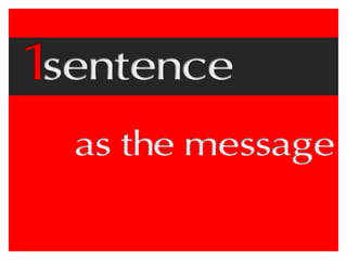 Mantra, Mission Statement, Purpose - One Sentence
