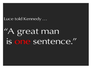Mantra, Mission Statement, Purpose - One Sentence